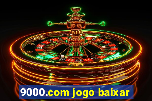 9000.com jogo baixar